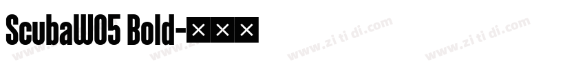 ScubaW05 Bold字体转换